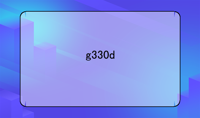 g330d