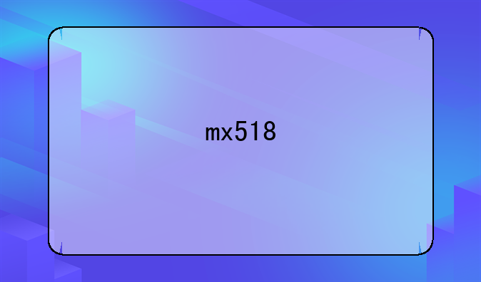 mx518